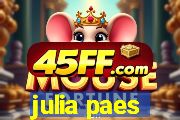 julia paes